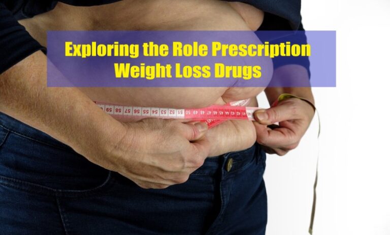 Exploring the Role Prescription Weight Loss Drugs are Taking in ...